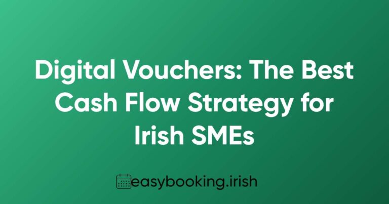 Digital Vouchers: The Best Cash Flow Strategy for Irish SMEs